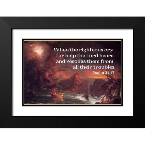 Bible Verse Quote Psalm 34:17, Thomas Cole - The Voyage of Life Manhood Black Modern Wood Framed Art Print with Double Matting by ArtsyQuotes