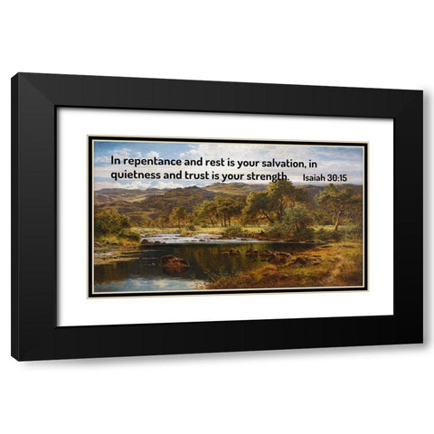 Bible Verse Quote Isaiah 30:15, Benjamin Williams Leader - A Bright Afternoon - North Wales Black Modern Wood Framed Art Print with Double Matting by ArtsyQuotes