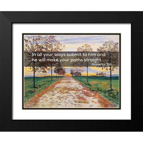 Bible Verse Quote Proverbs 3:6, Ferdinand Hodler - Autumn Evening Black Modern Wood Framed Art Print with Double Matting by ArtsyQuotes