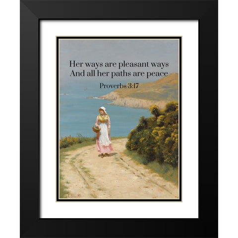 Bible Verse Quote Proverbs 3:17, Edmund Blair Leighton - Girl on a Coastal Path Black Modern Wood Framed Art Print with Double Matting by ArtsyQuotes