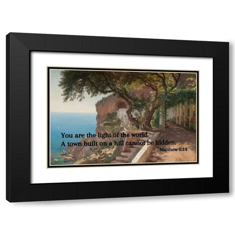 Bible Verse Quote Matthew 5:14, Carl Fredrik Aagard - Pergola in Amalfi Black Modern Wood Framed Art Print with Double Matting by ArtsyQuotes