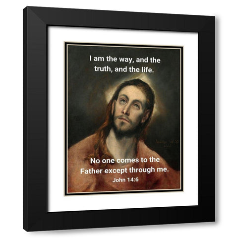 Bible Verse Quote John 14:6, El Greco - Christ Black Modern Wood Framed Art Print with Double Matting by ArtsyQuotes