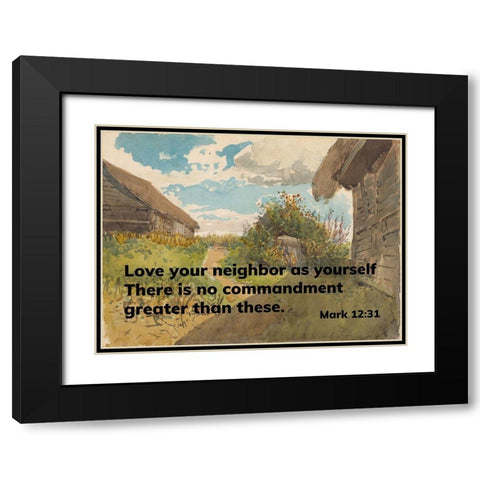 Bible Verse Quote Mark 12:31, Laszlo Mednyanszky - Landscape between Haylofts Black Modern Wood Framed Art Print with Double Matting by ArtsyQuotes