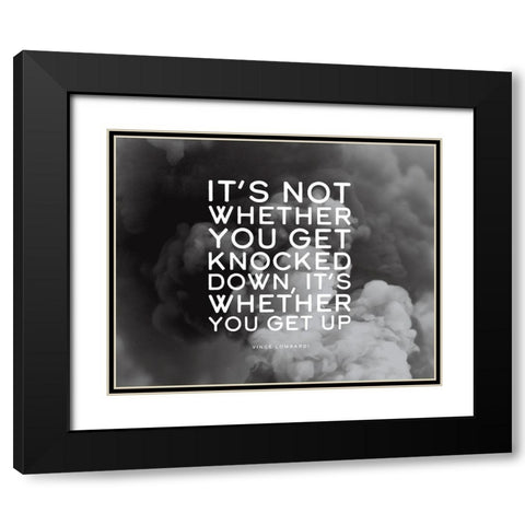 Vince Lombardi Quote: Get Knocked Down Black Modern Wood Framed Art Print with Double Matting by ArtsyQuotes