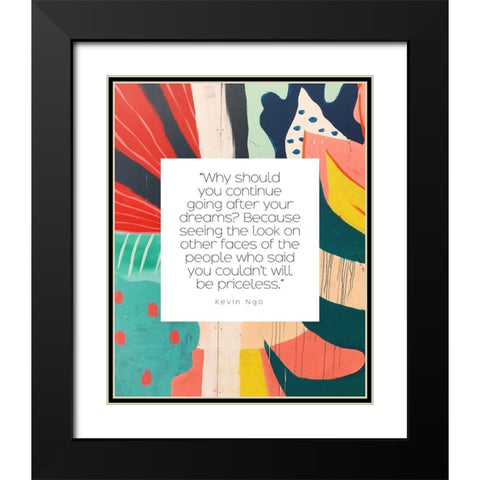 Kevin Ngo Quote: Dreams Black Modern Wood Framed Art Print with Double Matting by ArtsyQuotes