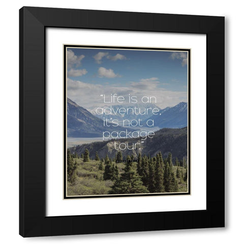 Eckhart Tolle Quote: Life is an Adventure Black Modern Wood Framed Art Print with Double Matting by ArtsyQuotes