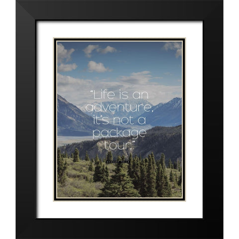 Eckhart Tolle Quote: Life is an Adventure Black Modern Wood Framed Art Print with Double Matting by ArtsyQuotes