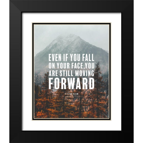 Victor Kiam Quote: Still Moving Forward Black Modern Wood Framed Art Print with Double Matting by ArtsyQuotes