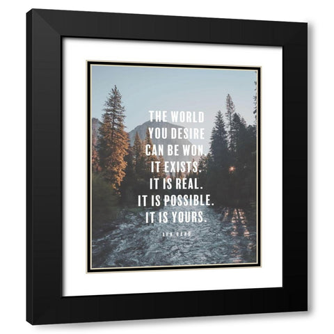 Ayn Rand Quote: The World You Desire Black Modern Wood Framed Art Print with Double Matting by ArtsyQuotes