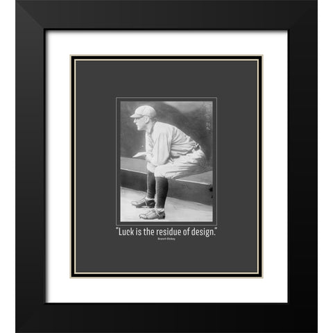 Branch Rickey Quote: Luck Black Modern Wood Framed Art Print with Double Matting by ArtsyQuotes