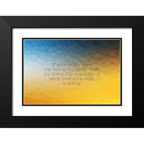 Brad Szollose Quote: Key to Success Black Modern Wood Framed Art Print with Double Matting by ArtsyQuotes