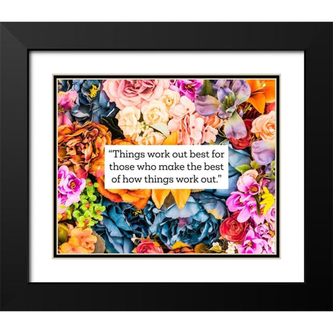 Artsy Quotes Quote: Things Work Out Black Modern Wood Framed Art Print with Double Matting by ArtsyQuotes