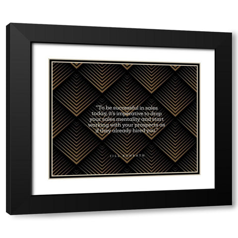 Jill Konrath Quote: Successful in Sales Black Modern Wood Framed Art Print with Double Matting by ArtsyQuotes