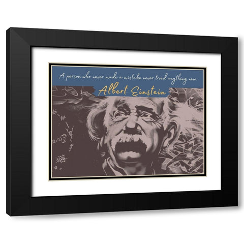 Albert Einstein Quote: Never Made a Mistake Black Modern Wood Framed Art Print with Double Matting by ArtsyQuotes