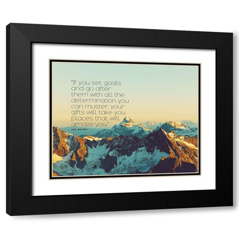 Les Brown Quote: Set Goals Black Modern Wood Framed Art Print with Double Matting by ArtsyQuotes