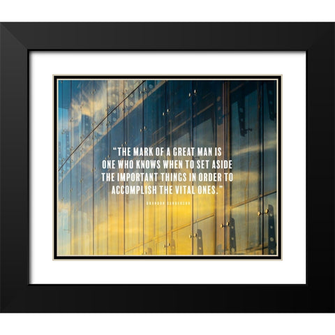 Brandon Sanderson Quote: Great Man Black Modern Wood Framed Art Print with Double Matting by ArtsyQuotes