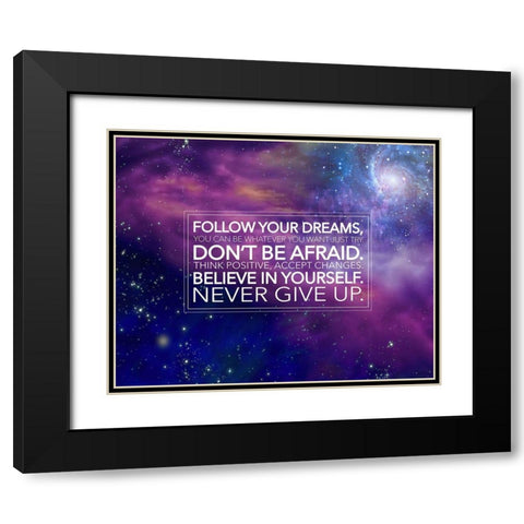 Artsy Quotes Quote: Follow Your Dreams Black Modern Wood Framed Art Print with Double Matting by ArtsyQuotes