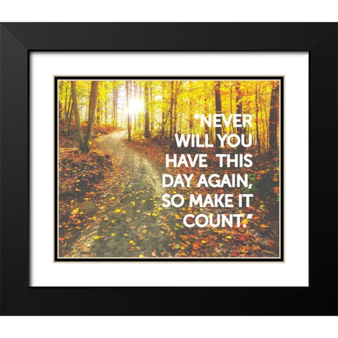 Artsy Quotes Quote: Make it Count Black Modern Wood Framed Art Print with Double Matting by ArtsyQuotes
