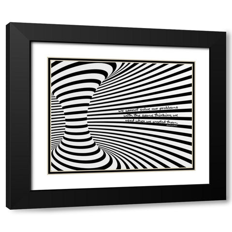 Albert Einstein Quote: Cannot Solve Our Problems Black Modern Wood Framed Art Print with Double Matting by ArtsyQuotes