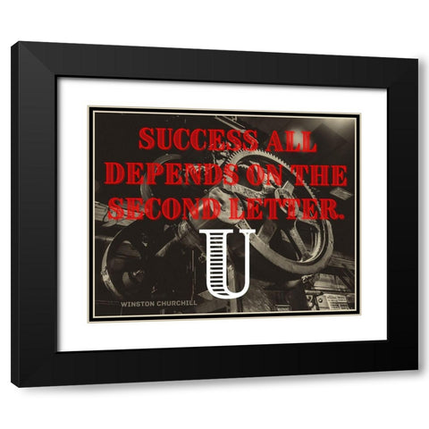 Winston Churchill Quote: Success Depends Black Modern Wood Framed Art Print with Double Matting by ArtsyQuotes