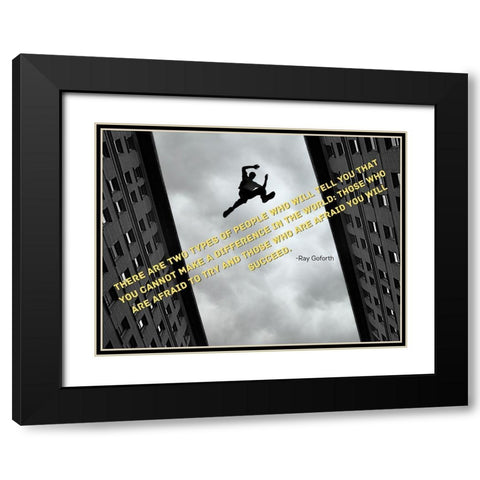 Ray Goforth Quote: Make a Difference Black Modern Wood Framed Art Print with Double Matting by ArtsyQuotes