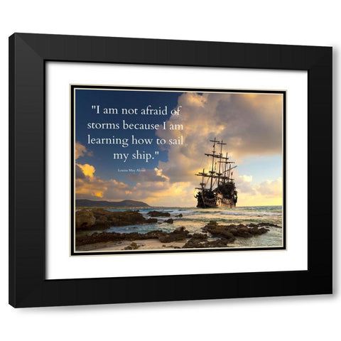 Louisa May Alcott Quote: Sail My Ship Black Modern Wood Framed Art Print with Double Matting by ArtsyQuotes