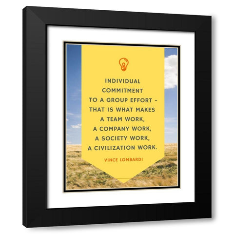 Vince Lombardi Quote: Individual Commitment Black Modern Wood Framed Art Print with Double Matting by ArtsyQuotes
