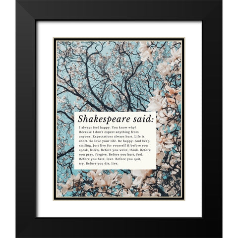 William Shakespeare Quote: Feel Happy Black Modern Wood Framed Art Print with Double Matting by ArtsyQuotes