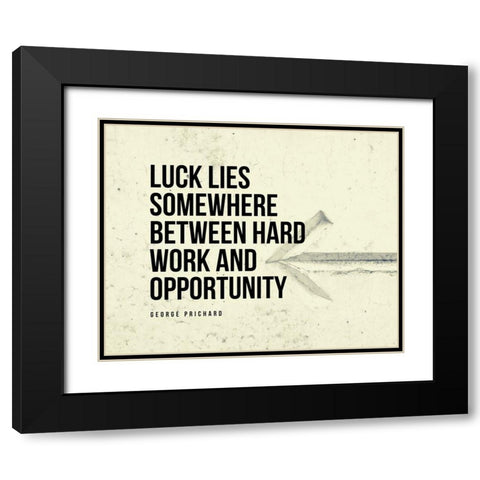 George Prichard Quote: Hard Work and Opportunity Black Modern Wood Framed Art Print with Double Matting by ArtsyQuotes