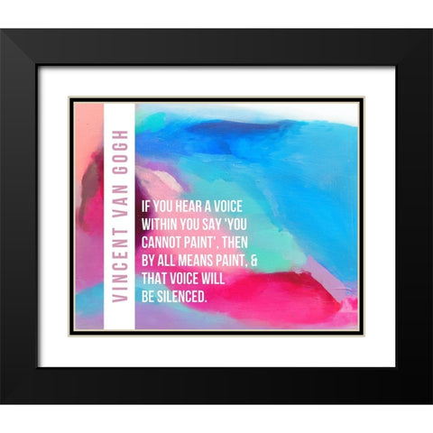 Vincent Van Gogh Quote: By All Means Paint Black Modern Wood Framed Art Print with Double Matting by ArtsyQuotes