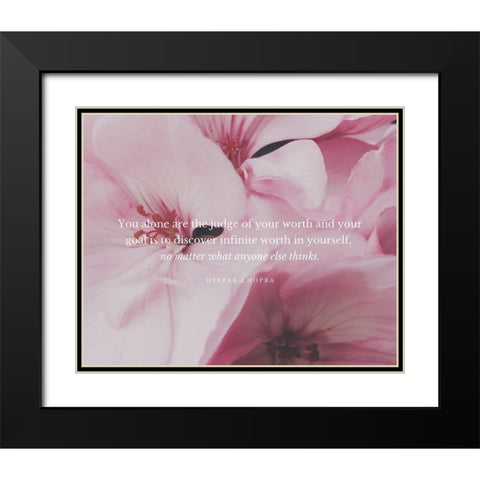 Deepak Chopra Quote: Judge of Your Worth Black Modern Wood Framed Art Print with Double Matting by ArtsyQuotes