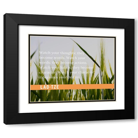 Lao-Tze Quote: Watch Your Thoughts Black Modern Wood Framed Art Print with Double Matting by ArtsyQuotes