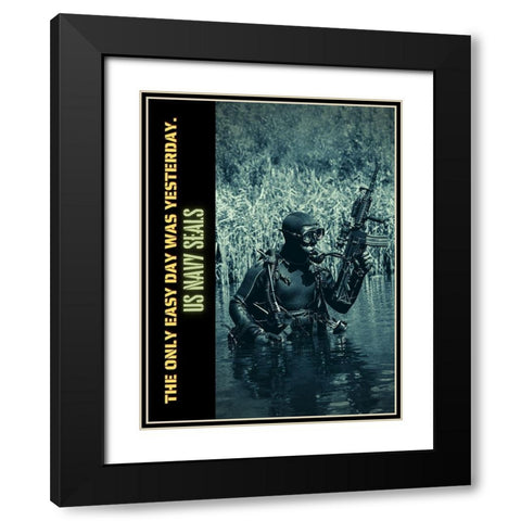 US Navy SEALS Quote: Easy Day Black Modern Wood Framed Art Print with Double Matting by ArtsyQuotes