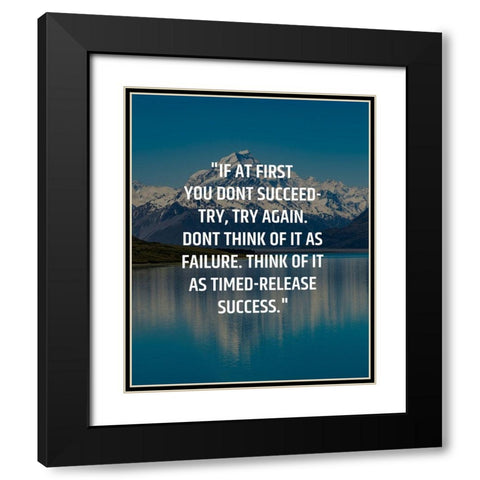 ArtsyQuotes Quote: Try, Try Again Black Modern Wood Framed Art Print with Double Matting by ArtsyQuotes