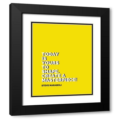 Steve Maraboli Quote: Create a Masterpiece Black Modern Wood Framed Art Print with Double Matting by ArtsyQuotes