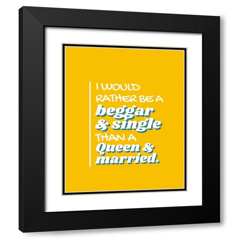 Elizabeth I Quote: Single Black Modern Wood Framed Art Print with Double Matting by ArtsyQuotes