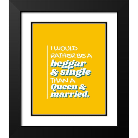 Elizabeth I Quote: Single Black Modern Wood Framed Art Print with Double Matting by ArtsyQuotes