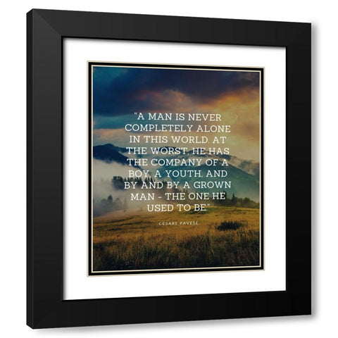 Cesare Pavese Quote: Alone in This World Black Modern Wood Framed Art Print with Double Matting by ArtsyQuotes