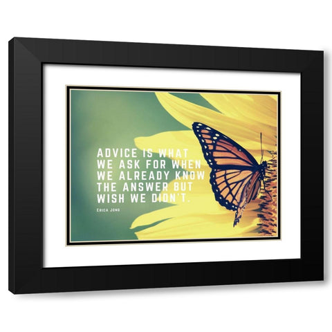 Erica Jong Quote: Advice Black Modern Wood Framed Art Print with Double Matting by ArtsyQuotes