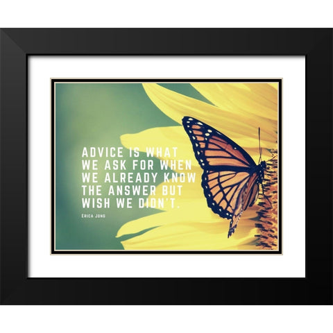 Erica Jong Quote: Advice Black Modern Wood Framed Art Print with Double Matting by ArtsyQuotes