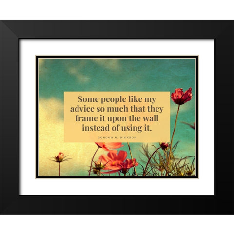 Gordon R. Dickson Quote: Frame It Black Modern Wood Framed Art Print with Double Matting by ArtsyQuotes