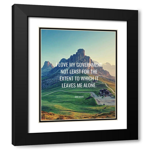 John Updike Quote: Government Black Modern Wood Framed Art Print with Double Matting by ArtsyQuotes