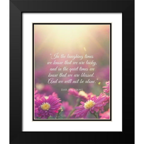 Dar Williams Quote: Laughing Times Black Modern Wood Framed Art Print with Double Matting by ArtsyQuotes