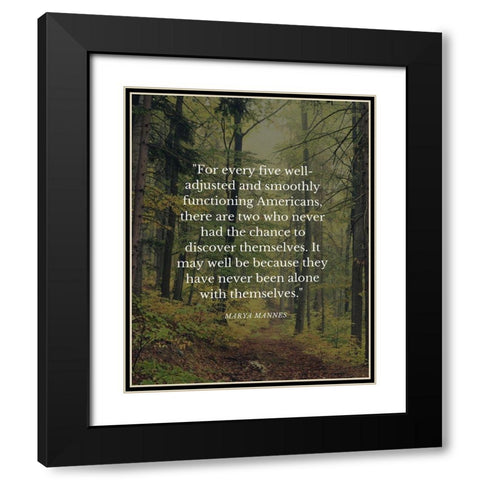 Marya Mannes Quote: Chance to Discover Black Modern Wood Framed Art Print with Double Matting by ArtsyQuotes