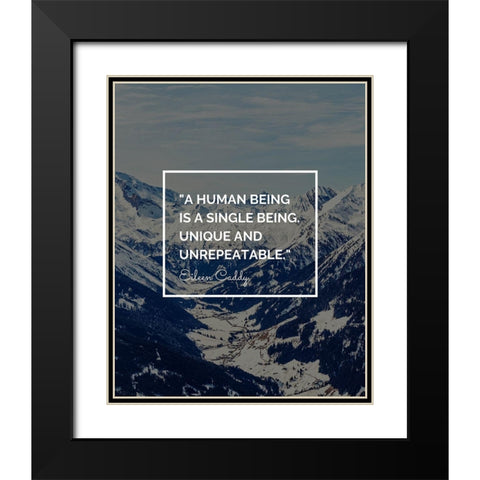 Eileen Caddy Quote: Single Being Black Modern Wood Framed Art Print with Double Matting by ArtsyQuotes