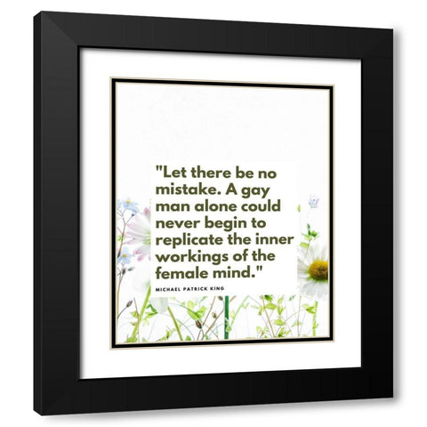 Michael Patrick King Quote: Femaile Mind Black Modern Wood Framed Art Print with Double Matting by ArtsyQuotes