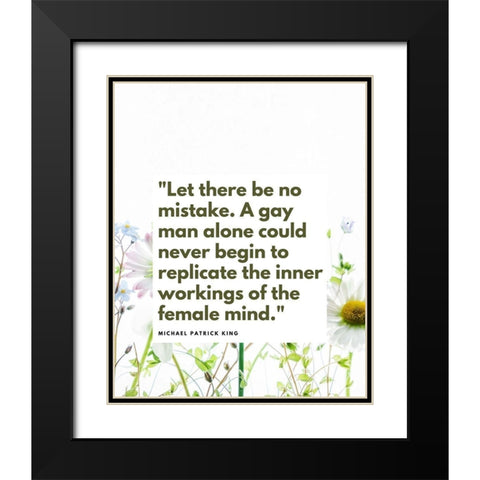 Michael Patrick King Quote: Femaile Mind Black Modern Wood Framed Art Print with Double Matting by ArtsyQuotes