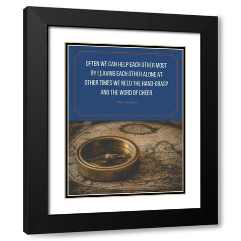 Elbert Hubbard Quote: Help Each Other Black Modern Wood Framed Art Print with Double Matting by ArtsyQuotes