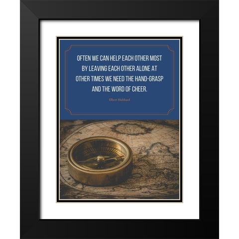 Elbert Hubbard Quote: Help Each Other Black Modern Wood Framed Art Print with Double Matting by ArtsyQuotes