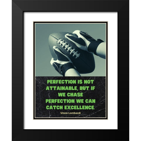 Vince Lombardi Quote: Chase Perfection Black Modern Wood Framed Art Print with Double Matting by ArtsyQuotes